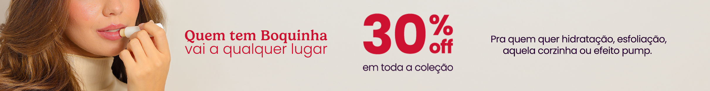 Hidratantes labiais com 30% Off