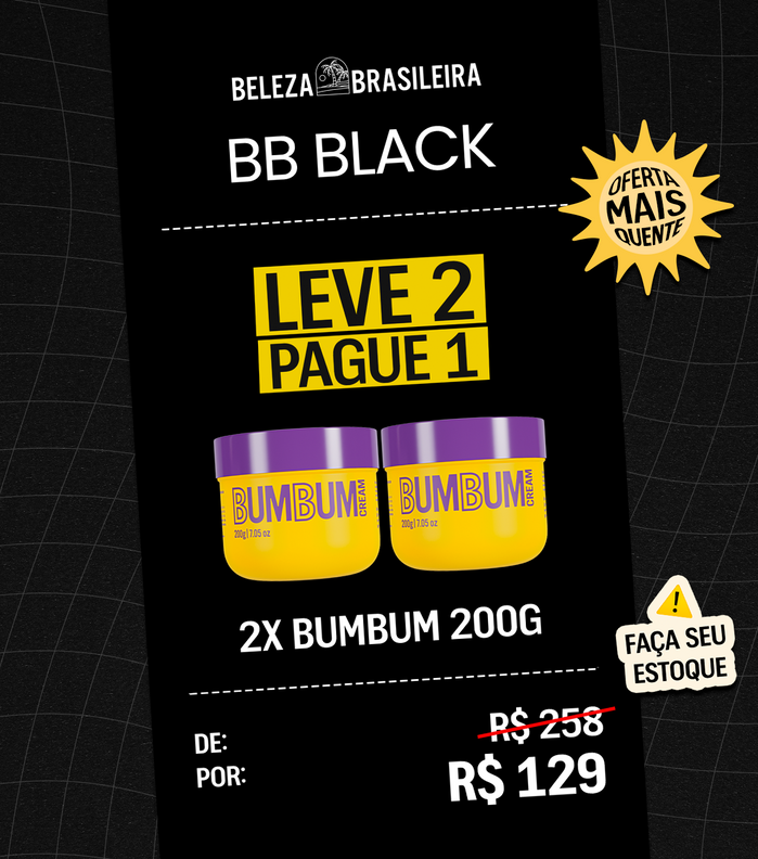 Aproveite a oferta de Black Friday da Beleza Brasileira e garanta dose dupla do Bumbum Cream, seu parceiro de treino e de cuidados com a pele. Aproveite a oferta de Black Friday da Beleza Brasileira e garanta dose dupla do Bumbum Cream, seu parceiro de treino e de cuidados com a pele.