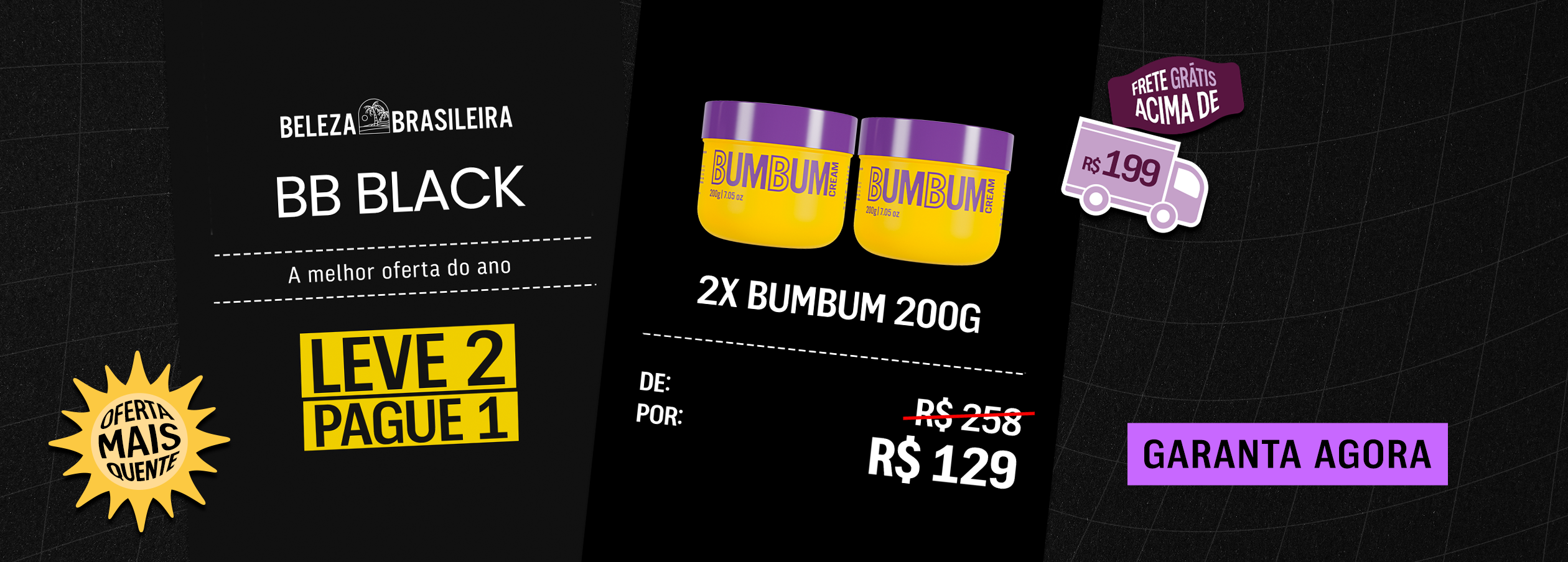 Aproveite a oferta de Black Friday da Beleza Brasileira e garanta dose dupla do Bumbum Cream, seu parceiro de treino e de cuidados com a pele.