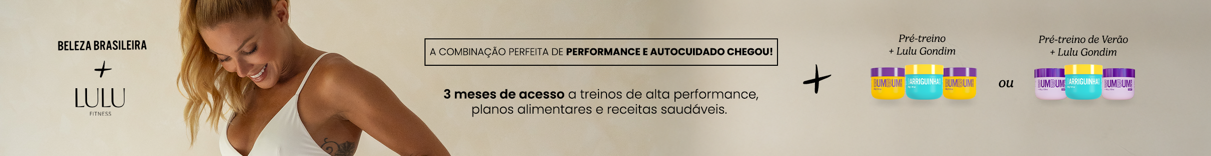 A combinação perfeita de performance e autocuidado chegou. Conheça o programa de treinos da embaixadora da Beleza Brasileira, Lulu Gondim, e impulsione o treino de abdômen, glúteo e pernas. 